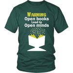 Warning! Open books lead to open minds Unisex T-shirt - Gifts For Reading Addicts