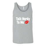 Talk Nerdy To Me Unisex Tank Top - Gifts For Reading Addicts