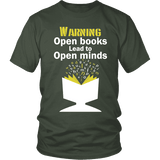 Warning! Open books lead to open minds Unisex T-shirt - Gifts For Reading Addicts