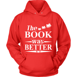 The book was better - Gifts For Reading Addicts