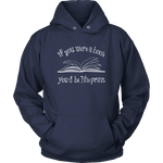 If You Were a Book You Would Be Fine Print Hoodie - Gifts For Reading Addicts