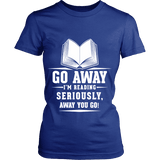 Go away, I'm reading Fitted T-shirt - Gifts For Reading Addicts