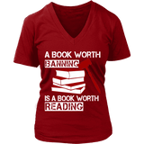 A book worth banning is a book worth reading V-neck - Gifts For Reading Addicts