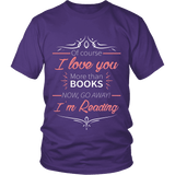 I love you more than books NOW... - Gifts For Reading Addicts