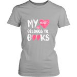 My Heart Belongs To Books Fitted T-shirt - Gifts For Reading Addicts