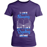 I Like Sleeping, But I Like Reading More Fitted T-shirt - Gifts For Reading Addicts