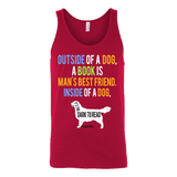 Outside of a dog a book is man's best friend Unisex Tank - Gifts For Reading Addicts