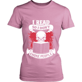 I read so i dont choke people Fitted T-shirt - Gifts For Reading Addicts