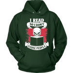 I read so i dont choke people Hoodie - Gifts For Reading Addicts