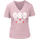 Peace, Love , Books - V-neck style - Gifts For Reading Addicts