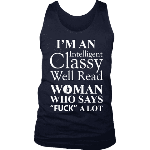 I'm an intelligent classy woman who says fuck alot Mens Tank - Gifts For Reading Addicts