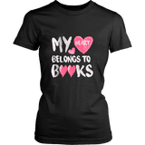 My Heart Belongs To Books Fitted T-shirt - Gifts For Reading Addicts