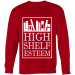 High Shelf Esteem Sweatshirt - Gifts For Reading Addicts