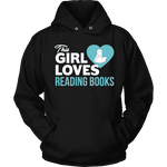 This girl loves reading books Hoodie - Gifts For Reading Addicts