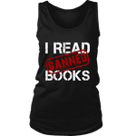 I Read Banned Books Womens Tank Top - Gifts For Reading Addicts