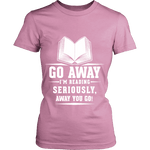 Go away, I'm reading Fitted T-shirt - Gifts For Reading Addicts