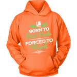 Born to read books forced to work Hoodie - Gifts For Reading Addicts