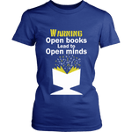 Warning! Open books lead to open minds - Gifts For Reading Addicts