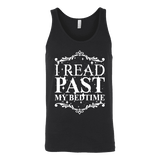 I read past my bed time Unisex Tank - Gifts For Reading Addicts