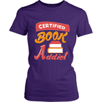 Certified Book Addict - Gifts For Reading Addicts