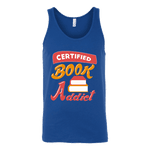 Certified book addict Unisex Tank - Gifts For Reading Addicts