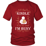 If the kindle is in my hand... - Gifts For Reading Addicts