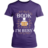 If the book is open I am busy - Gifts For Reading Addicts