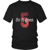 So it Goes T-shirt - Gifts For Reading Addicts