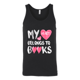 My Heart Belongs To Books Unisex Tank Top - Gifts For Reading Addicts