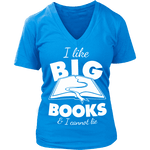 I like big books and i cannot lie V-neck - Gifts For Reading Addicts