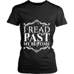 I read past my bed time Fitted T-shirt - Gifts For Reading Addicts