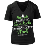 Born to read - V-neck - Gifts For Reading Addicts