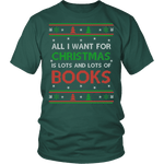 All i want for christmas is lots and lots of books Unisex T-shirt - Gifts For Reading Addicts