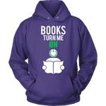 Books turn me ON - Gifts For Reading Addicts