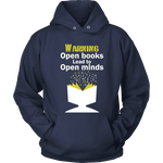 Warning! Open books lead to open minds - Gifts For Reading Addicts