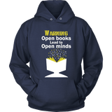 Warning! Open books lead to open minds - Gifts For Reading Addicts