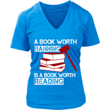 A book worth banning is a book worth reading V-neck - Gifts For Reading Addicts