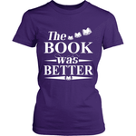 The book was better - Gifts For Reading Addicts