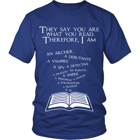 They say you are what you read, therefore ... - Gifts For Reading Addicts