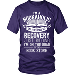 I'm a Bookaholic - Gifts For Reading Addicts