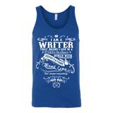 I am a writer Unisex Tank - Gifts For Reading Addicts