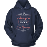 I love you more than books NOW... - Gifts For Reading Addicts