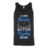 I Like Sleeping, But I Like Reading More Unisex Tank - Gifts For Reading Addicts