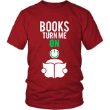 Books turn me ON - Gifts For Reading Addicts