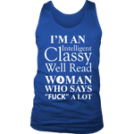 I'm an intelligent classy woman who says fuck alot Mens Tank - Gifts For Reading Addicts