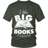 I like big books and i cannot lie Unisex T-shirt - Gifts For Reading Addicts