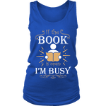 If The Book is Open I'm Busy Womens Tank - Gifts For Reading Addicts