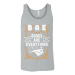 BAE, Books Are Everything Unisex Tank - Gifts For Reading Addicts