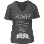 They say you are what you read - V-neck - Gifts For Reading Addicts