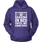 My Workout Is Reading In Bed Hoodie - Gifts For Reading Addicts